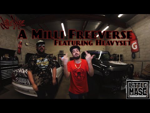 Little MASE Featuring Heavyset - A Milli Freeverse