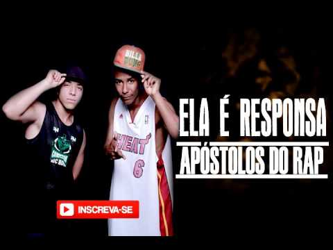 ELA É RESPONSA - APÓSTOLOS DO RAP