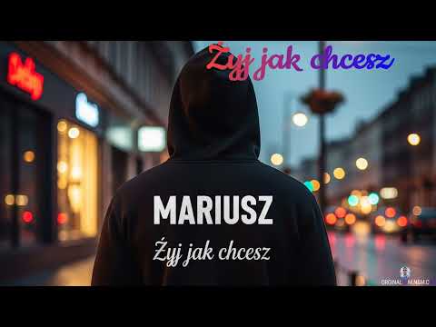 Żyj jak chcesz.. Ballada "Official Miusic 24.08.2025 🎶M.N&M.C🎶"