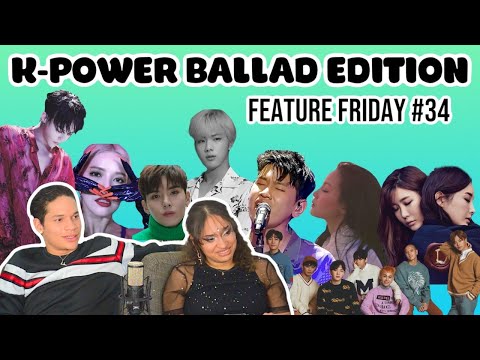 K-BALLADS FOR THE FIRST TIME!| BTOB,CRUSH,BTS,MAMAMOO,RYEOWOOK,G DRAGON,EXO,LEE HI| FEATURE FRIDAY✌