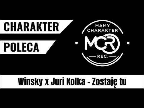 Winsky x Juri Kolka - Zostaję tu