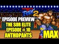 Streets Of Rage 2 Elite E10 Preview Madness Of Anthopants Max