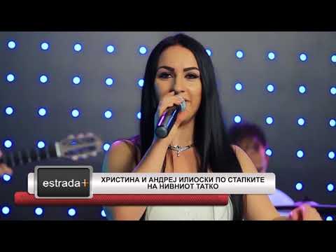 Estradaplus 12.07.2018 - Hristina i Andrej Ilioski po stapkite na nivniot tatko