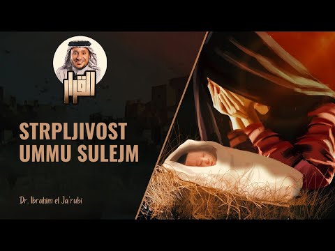 Strpljivost iskrene vjernice Ummu Sulejm - Dr. Ibrahim el Ja'rubi