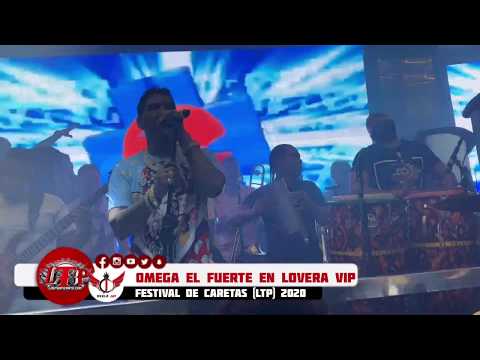 Omega El Fuerte En Lovera VIP - Festival De Caretas (LTP) 2020