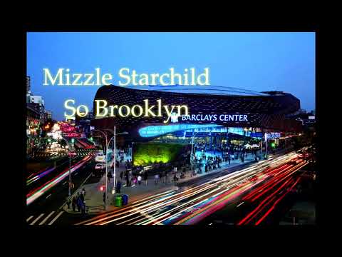 Mizzle Starchild - So Brooklyn (#SoBrooklynChallenge) 2019 Casanova Fabolous
