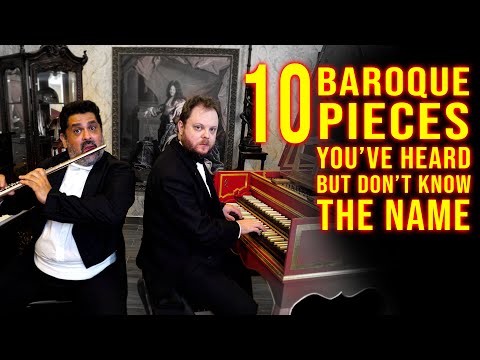 10 Baroque Pieces You've Heard and Don't Know the Name