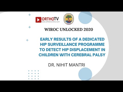 WIROC UNLOCKED 2020: Hip Surveillance in Cerebral Palsy Children - Dr. Nihit Mantri