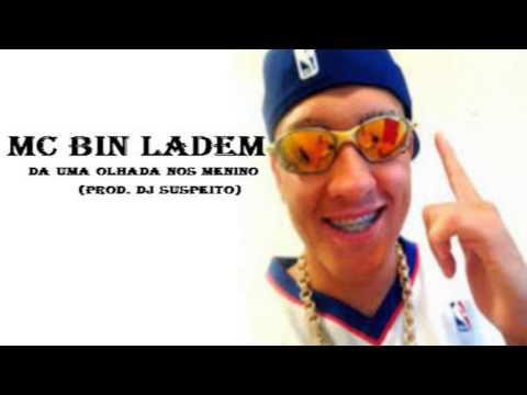 MC BIN LADEM - DA UMA OLHADA NOS MENINOS (PROD. DJ SUSPEITO)