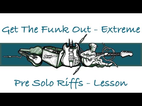 Get The Funk Out - Extreme - Pre Solo riffs - Lesson