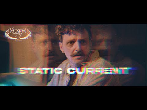 STATIC CURRENT (SHORT FILM)