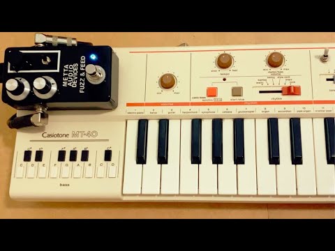 Metta Fuzz & Feedback Device Demo with Casio MT-40