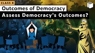 Assessing Democracy's Outcomes | Outcomes of Democracy | Chapter 8 - Civics | Class 10 | PuStack
