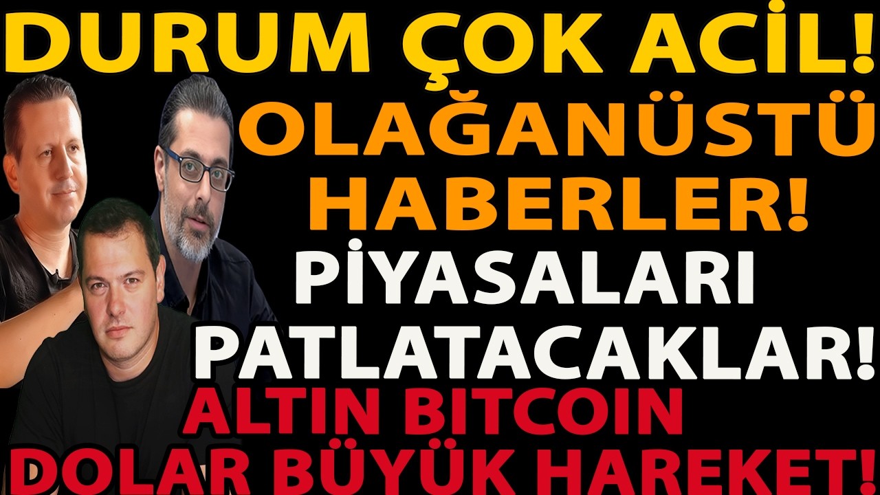 DURUM ÇOK ACİL! OLAĞANÜSTÜ HABERLER! PİYASALARI PATLATACAKLAR! ALTIN BITCOIN DOLAR BÜYÜK HAREKET!