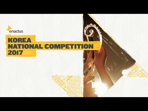 [2017 NC] Day 1 Flashback Video_Enactus KOREA National Competition