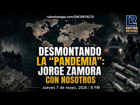 Desmontando la "pandemia": Jorge Zamora con nosotros | Rubén Luengas
