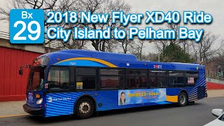 NYCT Bx29 Bus Ride: 2018 New Flyer XD40 7547 From City Island to Pelham Bay