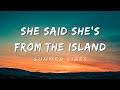 She Said She's From The Island (Kompa Beat) Lyrics + Slowed + Reverb | The Wealth Gen