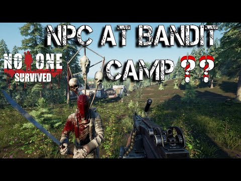 No One Survived Gameplay | Looking For The NEW NPC AT 2 NEW BANDIT CAMPS | Part 23