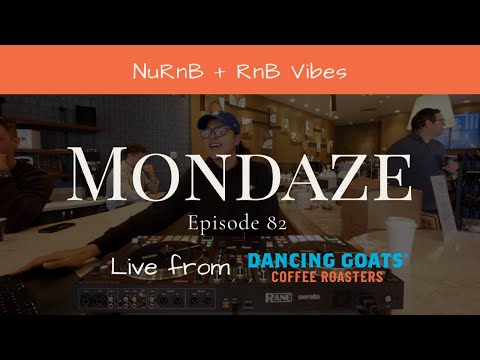 Mondaze Ep. 82 | NuRnB + RnB Vibes