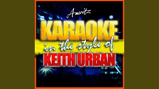 It&#39;s a Love Thing (In the Style of Keith Urban) (Karaoke Version)