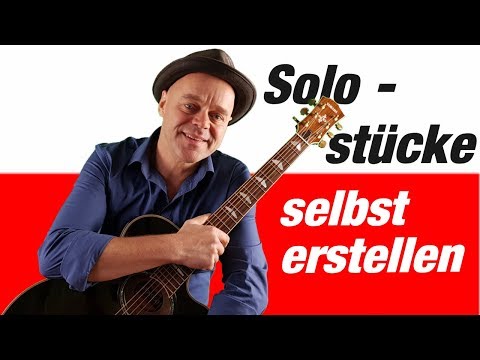 Solostücke selbst erstellen | tolle Melodie mit Akkorden verpackt | Gitarre spielen lernen🎸
