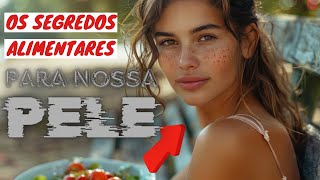 Beleza e Nutrição: 6 Detalhes Cruciais para uma Pele Saudável
