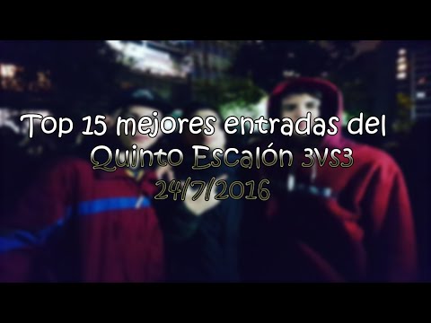 Top 15 Mejores Entradas Del Quinto Escalon 3vs3