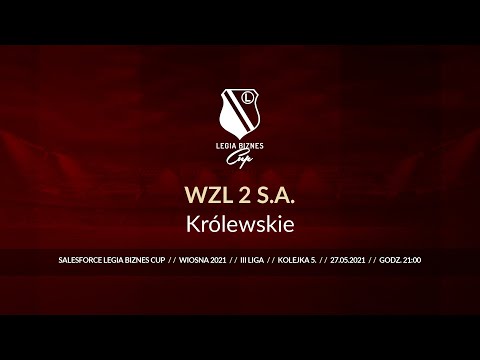 Skrót spotkania WZL 2 S.A. - Królewskie ( Legia Biznes Cup Wiosna 2021 )