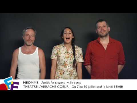 VIDEO OFF: Amélie-les-crayons: a thousand bridges - L'ARRACHE-COEUR THEATRE #OFF17