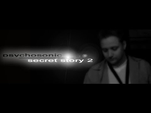 [LIVE] psychosonic - Secret Story 002