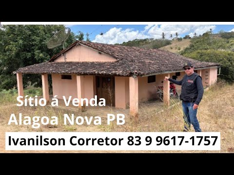 SÍTIO Á VENDA 1/5 ALAGOA NOVA PB VALOR 90 MIL ZAP 83 99617-1757 IVANILSON CORRETOR DE IMÓVEIS 