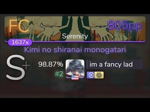 [Live] im a fancy lad | ClariS - Kimi no shiranai monogatari [Serenity] +HDDT 98.87% {#2 805pp FC}