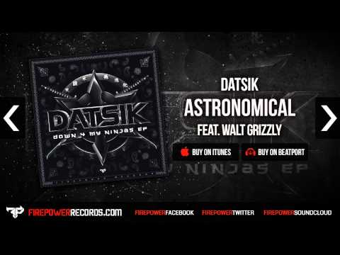 Datsik - Astronomical (Feat. Walt Grizzly)