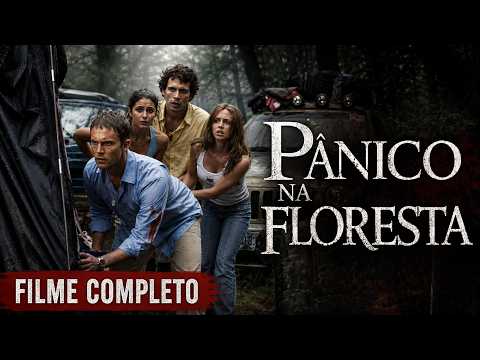 Pânico na Floresta FILME COMPLETO DUBLADO | Filme de Terror