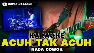 Download lagu ACUH TAK ACUH KARAOKE NADA COWOK / PRIA VERSI DANGDUT KOPLO HIGH QUALITY AUDIO mp3 Download lagu ACUH TAK ACUH KARAOKE NADA COWOK / PRIA VERSI DANGDUT KOPLO HIGH QUALITY AUDIO mp3