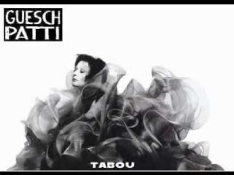 Guesch Patti "Tabou".