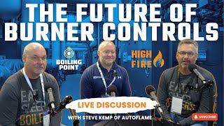 Innovations and Industry Trends: Burner Controls with AUTOFLAME - The Boiling Point