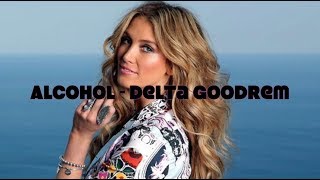 Delta Goodrem Lyric Video - Alcohol