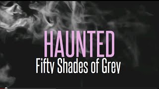 Beyoncé - Haunted / Ghost (Fifty Shades of Grey) Lyrics