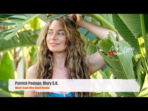 Patrick Podage, Mary S.K. - What I Said (Hiss Band Remix)