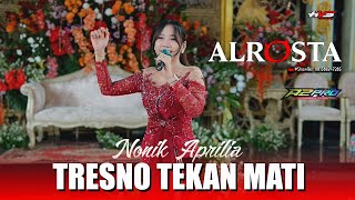 Download lagu TRESNO TEKAN MATI - Nonik Aprilia - Alrosta Dongkrek - BG Audio - HVS Sragen mp3