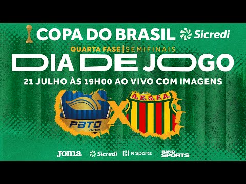 Copa do Brasil Sicredi 2022 - Pato x Sampaio - Semifinais - Jogo Ida - Ao vivo