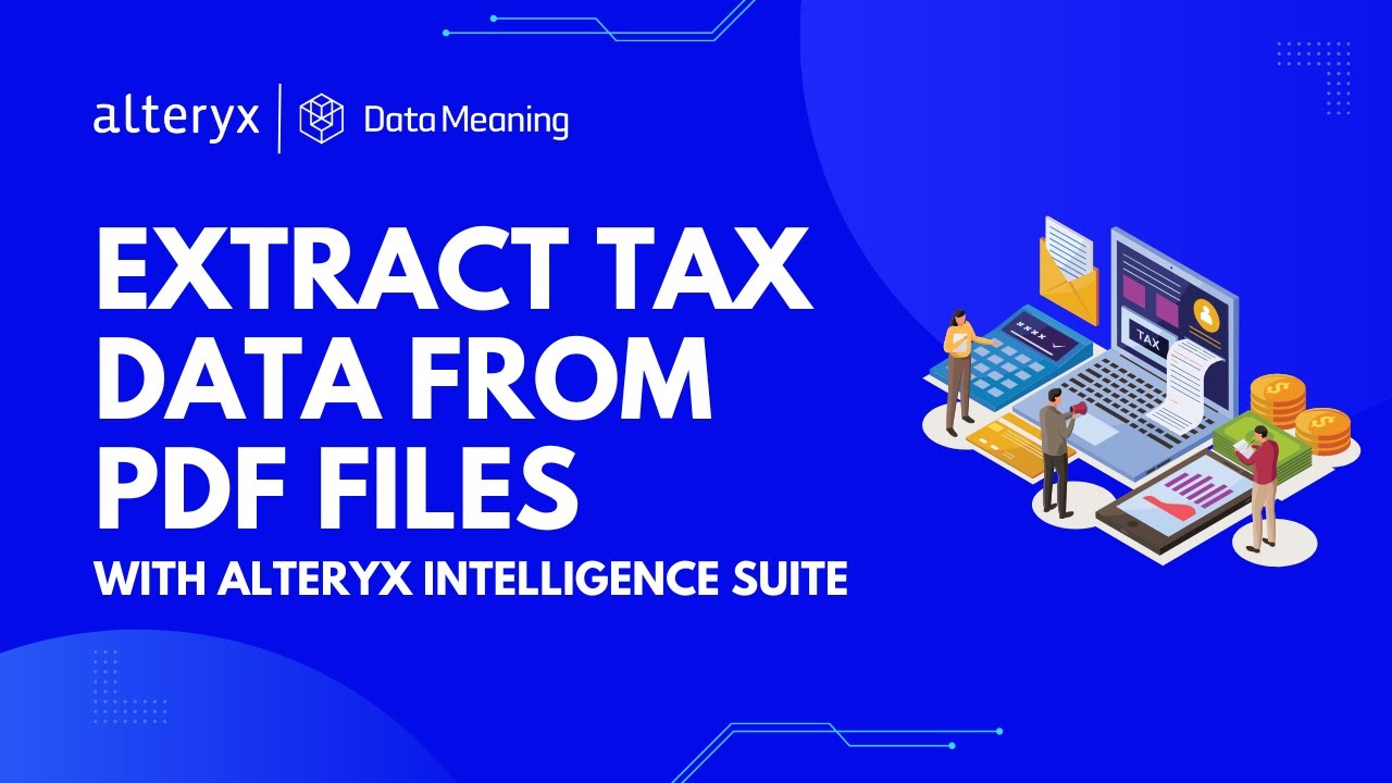 How to Extract Tax Data from PDFs with Alteryx Intelligence Suite