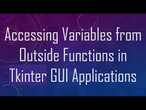 Accessing Variables from Outside Functions in Tkinter GUI Applications