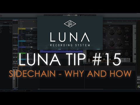 Universal Audio LUNA - Tip #15 - Sidechain (Why and How)