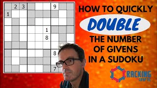 How To Quickly DOUBLE The Number Of Givens In A Sudoku!