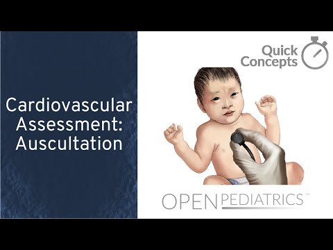 Cardiovascular Assessment: Auscultation by B. Leary | OPENPediatrics