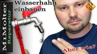 Wasserhahn installieren Anleitung - Bauform Kugel / Auslaufhahn 1/2" Zoll von M1Molter