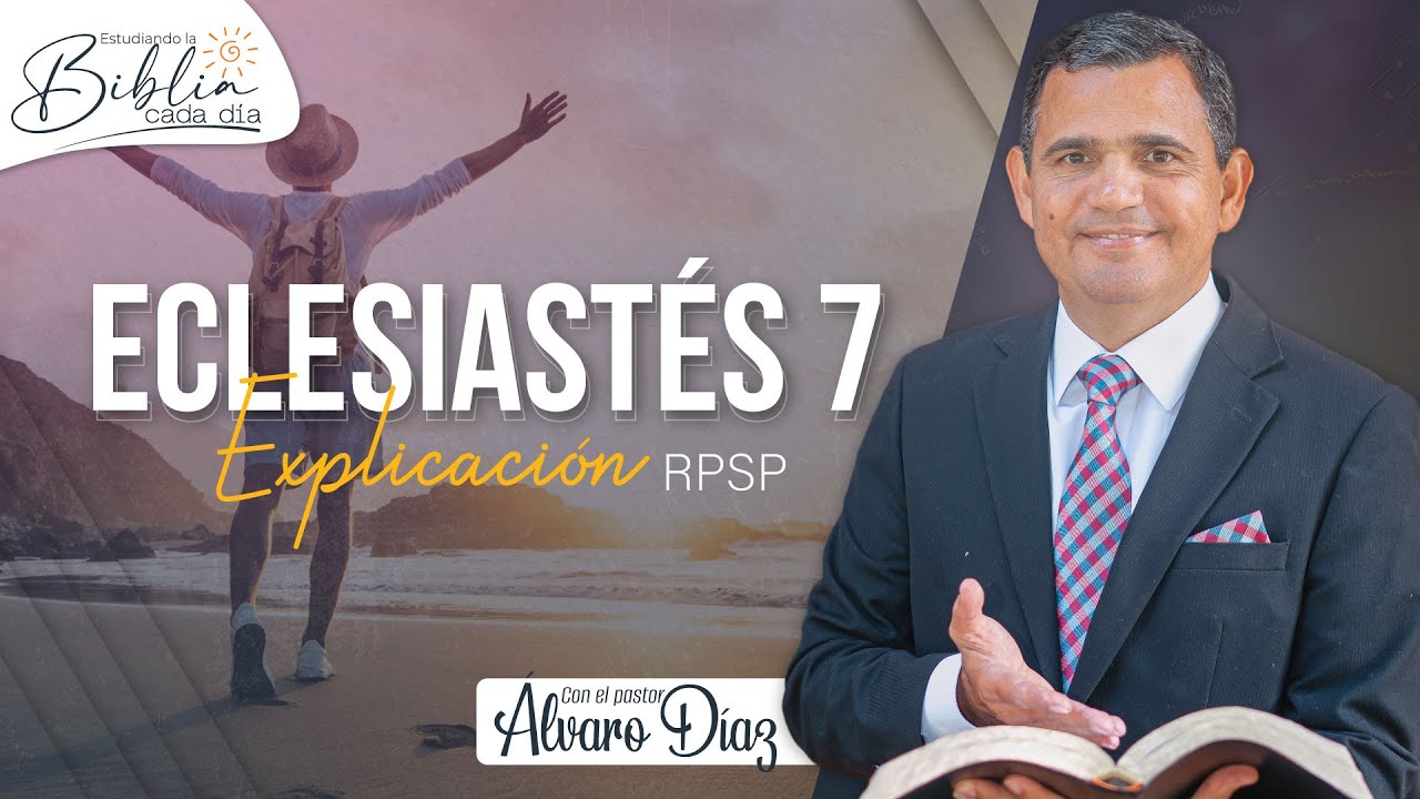 Mejor la muerte que el nacimiento - Eclesiastés 7 | Reavivados por su Palabra | #RPSP